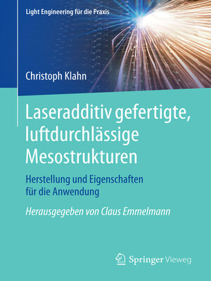 cover image of Laseradditiv gefertigte, luftdurchlässige Mesostrukturen